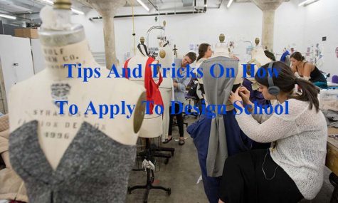 Tips & Tricks On How To Apply To Design School!