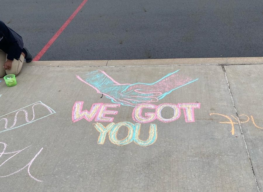 The words we got you are written in front of SHS in hopes to inspire others.