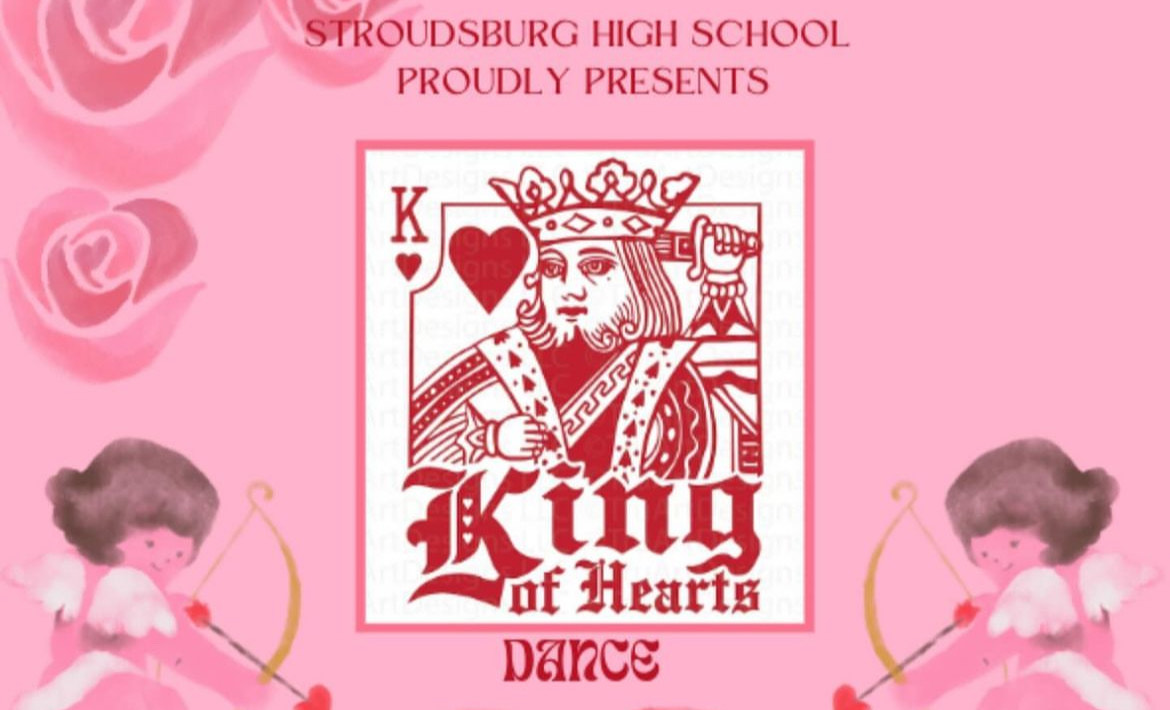 Stroudsburg High Schools promotional Flyer for the King of Hearts dance.