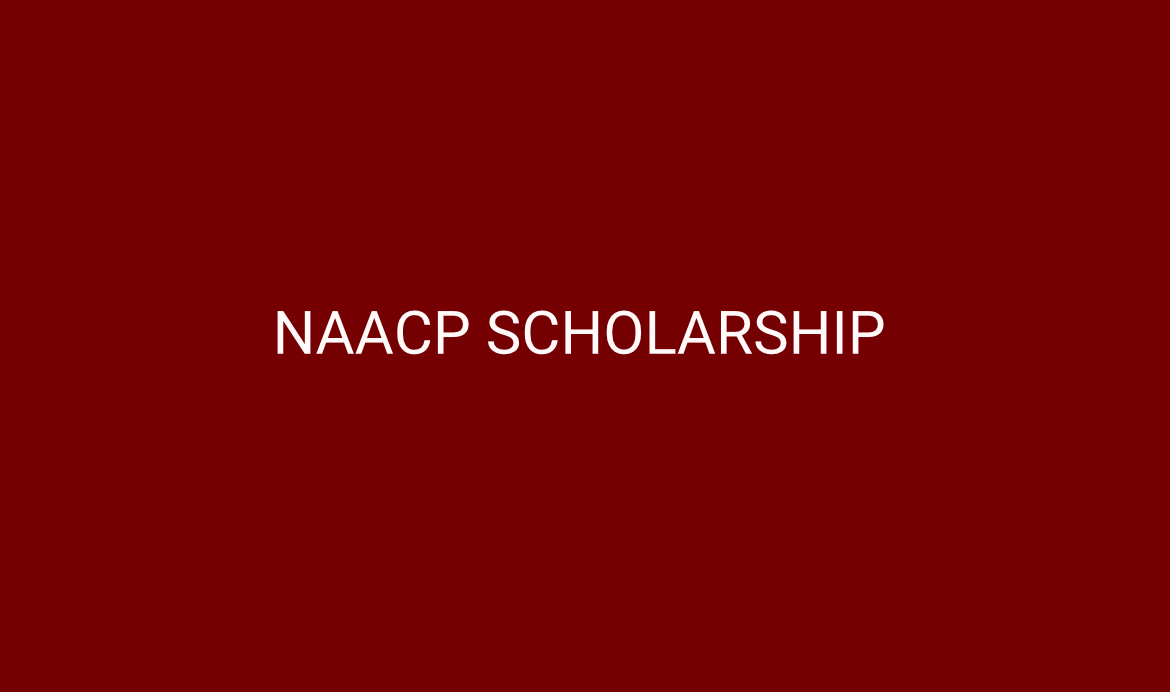 The NAACP scholarship is meant for people involved or interested in the efforts of the NAACP