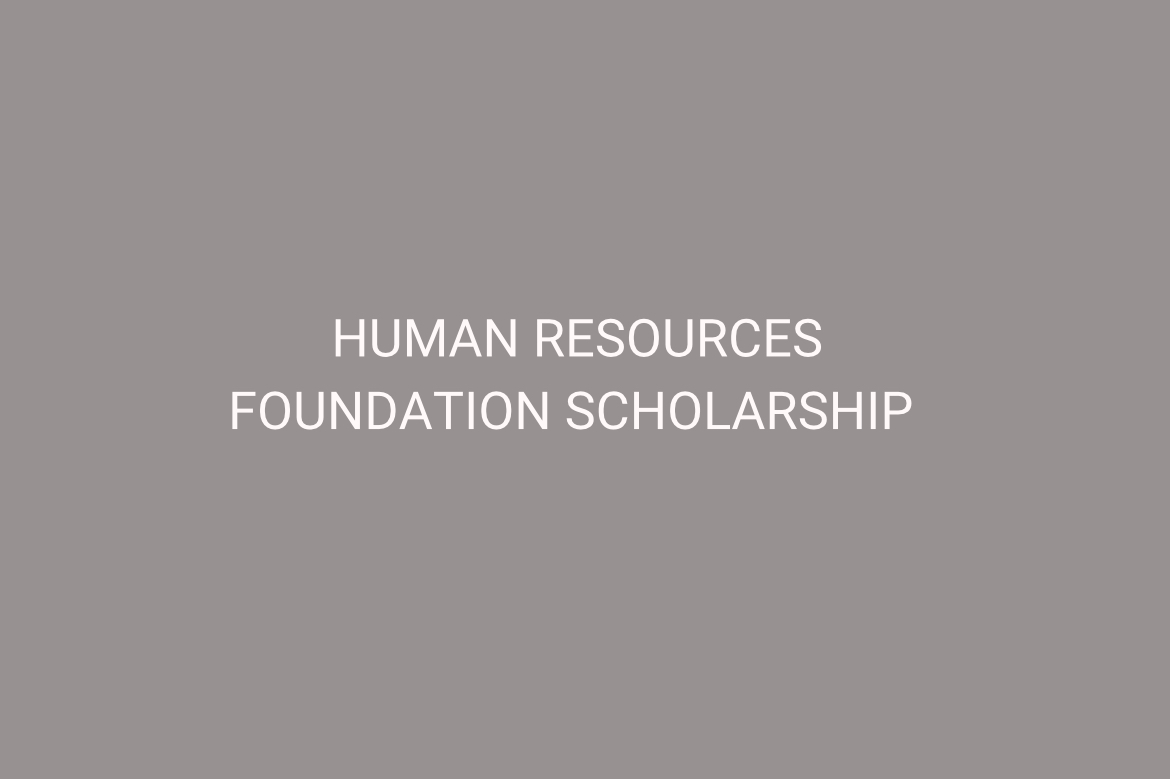 The Human Resources Foundation Scholarship is meant for students considering hospitality or human resources