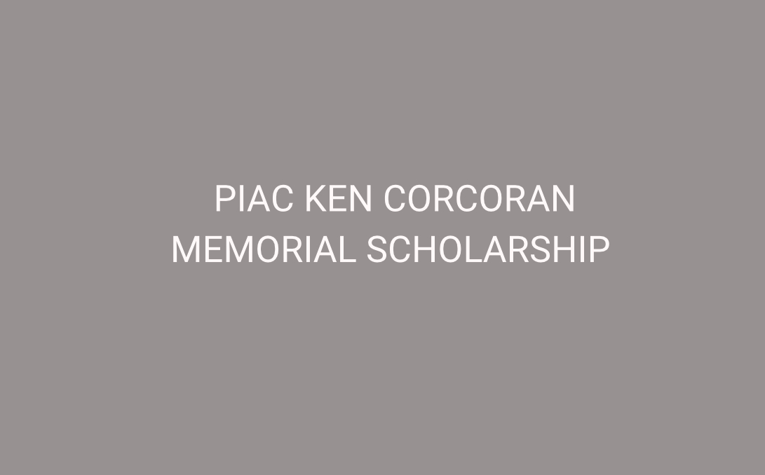 The PIAC Ken Corcoran scholarship supports those of an Irish heritage