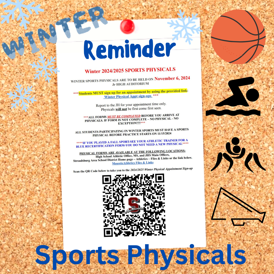 Winter Sports Physicals, check with the Activities Office or Ms. Tretheway for more information.  Shared by Activities office and Athletic Office. 