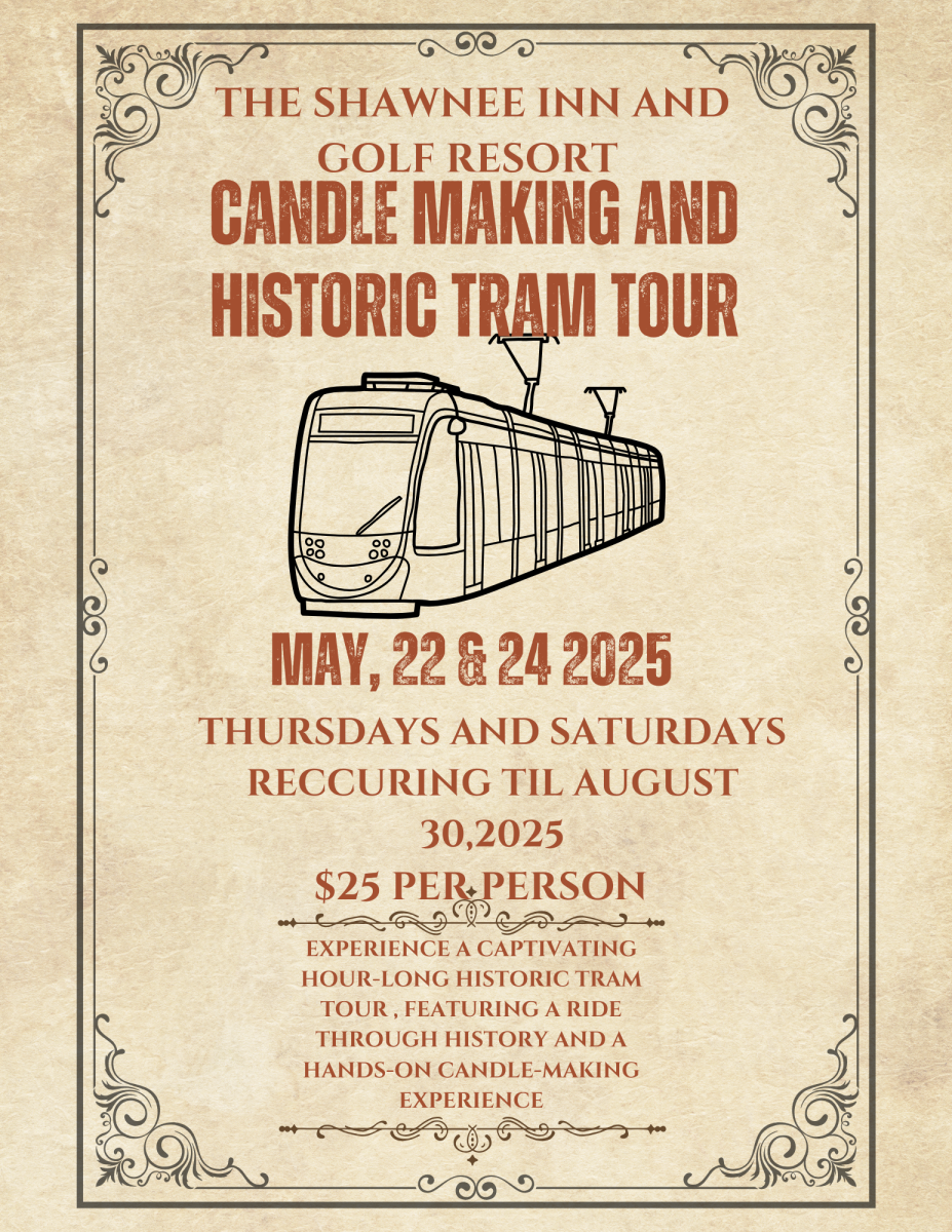 Shawnee Inn and Resort is hosting tram tours and candle making experiences from now through August. Flyer created by Emmayah Pope with Canva Designs.