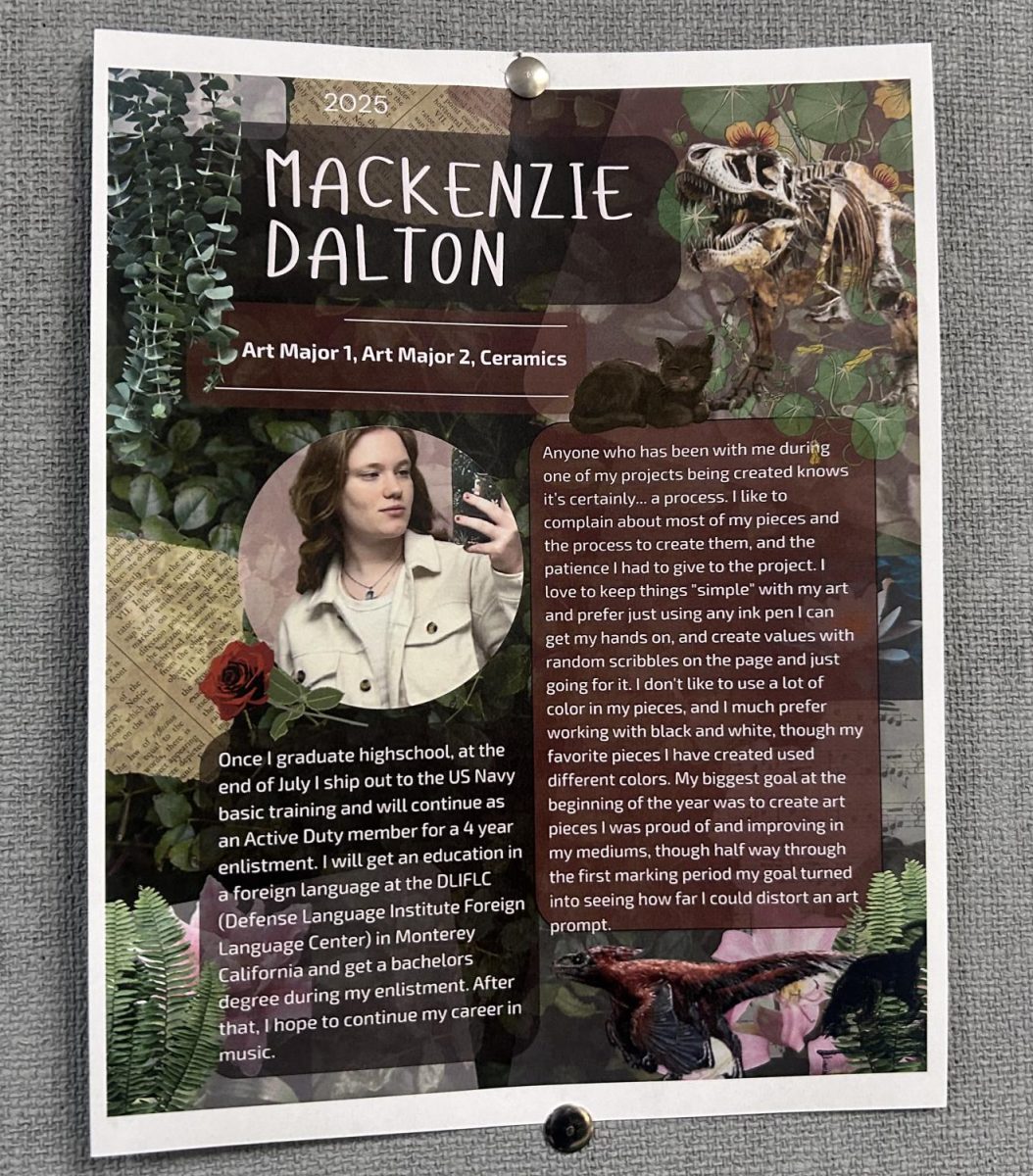 Biography of graduating artist Mackenzie Dalton, '25, will proceed to go to the US Navy for basic training and continuing as an Active Duty member. After four years of enlistment, she plans to obtain an education in a foreign language. Hoping to finally continue her passion and career in music.