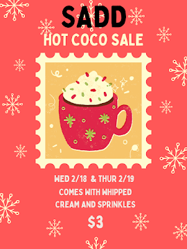 The flyer for Students Against Destructive Decision's hot chocolate sale